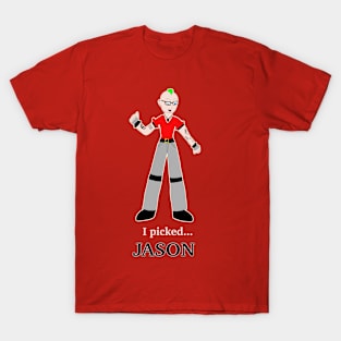 My Kind of Epic - I picked Jason T-Shirt